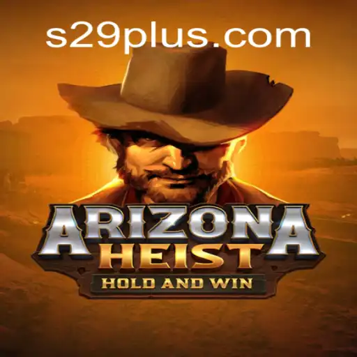 Unveiling ArizonaHeist: A Daring Adventure with S29.COM Cassino Online