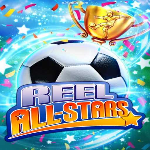 ReelAllStars: The Ultimate Gaming Experience at S29.COM Cassino Online